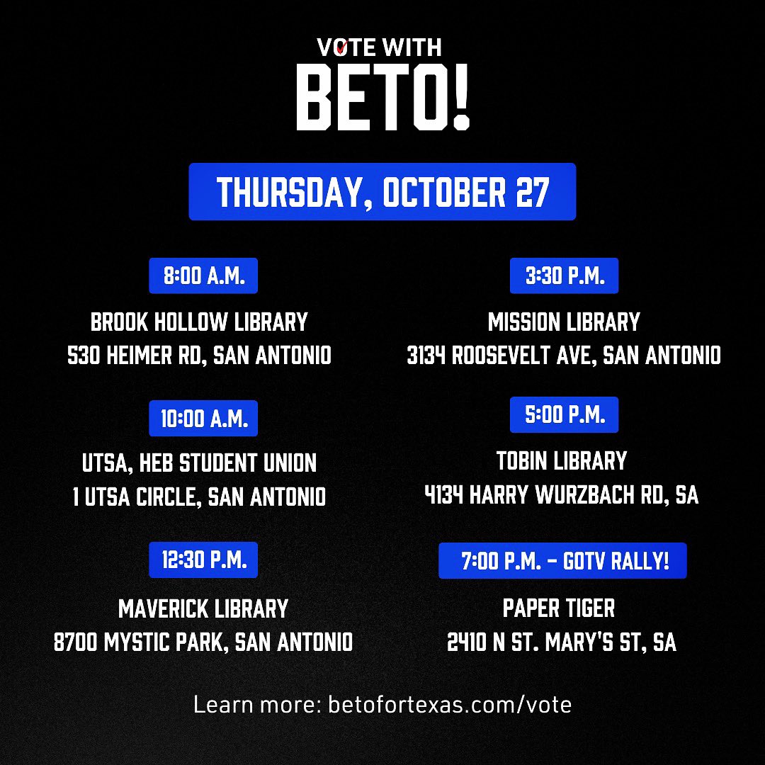 Six counties today, six more stops tomorrow (Thursday)! San Antonio, I hope you'll join me at a polling place near you. For a full list of stops, go to BetoForTexas.com/vote