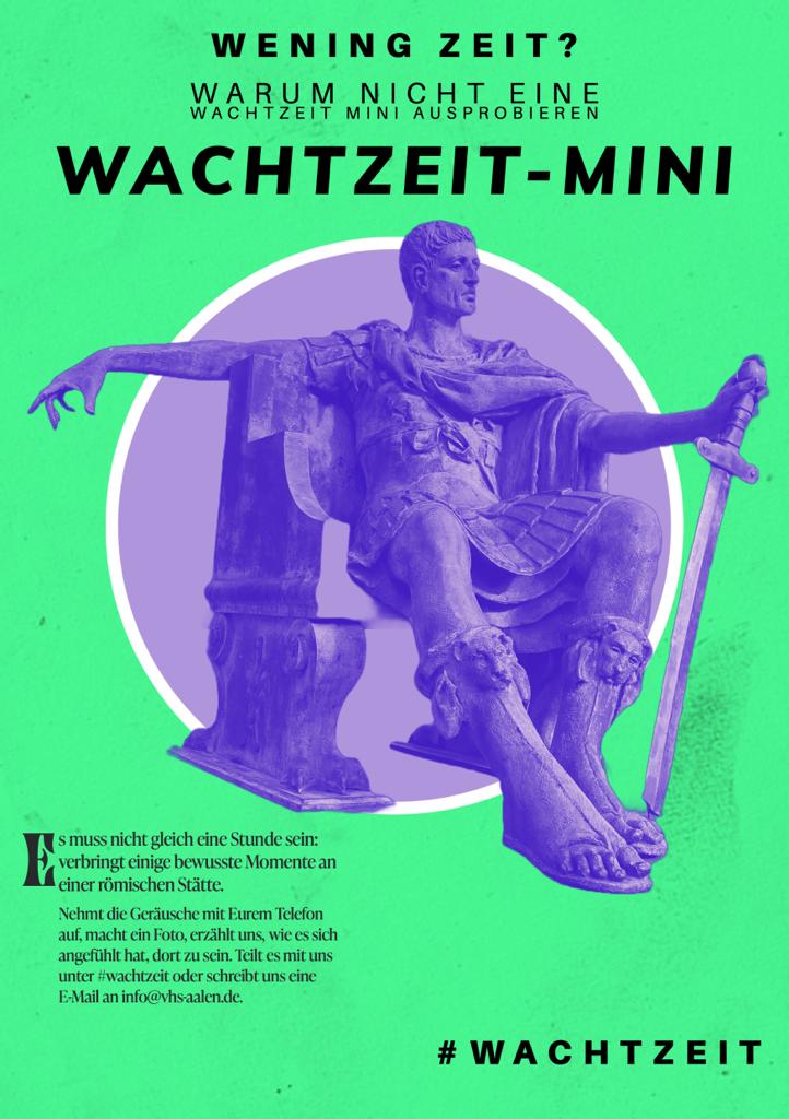 Es muss nicht gleich eine Stunde sein...

Unser #Wachtzeit Projekt läuft noch bis nächste Woche. Wer wenig Zeit hat, mag vielleicht eine Wachtzeit Mini an einem römischen Ort verbringen.