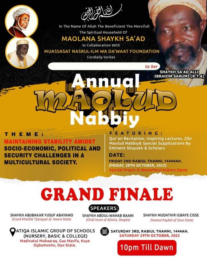 BelloShehuT's tweet photo. Assalamualaikum, The Household of Maolana Sheikh Sa'ad Alli Sarumi in Collaboration with Muassatu_Nasrulilmi Wa_Dahwah Foundation. Invites the General Public to Her Annual MAOLID NABBIY which insha allah Comes up on Friday 28th  &amp; Saturday 29th October 2022. https://t.co/JqhkgpD2r4