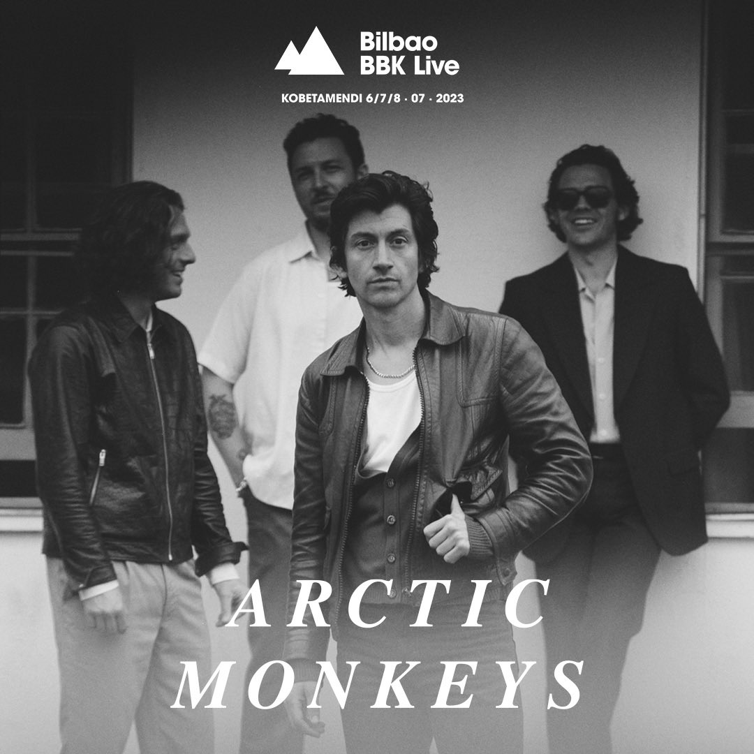 Arctic Monkeys, primer artista confirmado en #Bilbaobbklive2023 🌲 Arctic Monkeys, first artist confirmed for #Bilbaobbklive2023 🌲 Arctic Monkeys, #Bilbaobbklive2023-ko lehen taldea