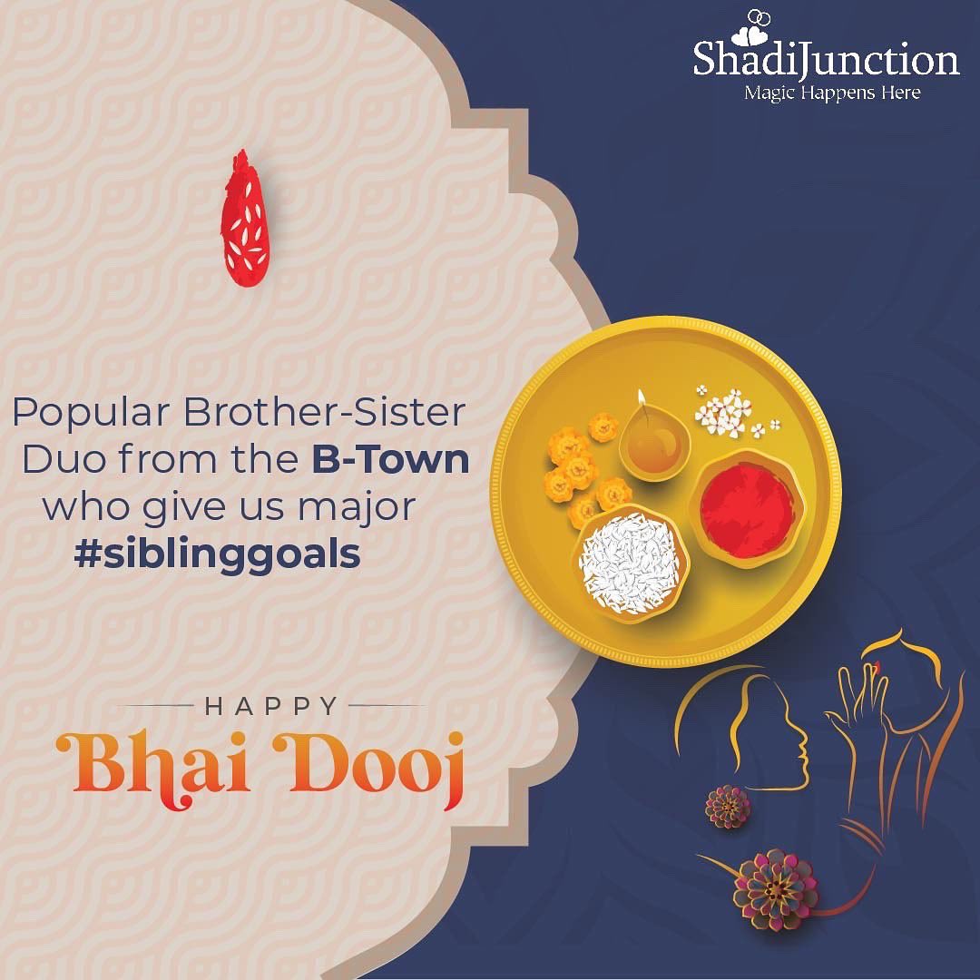JunctionShadi's tweet photo. On the occasion  of Bhai Dooj, we present the popular duo from the B-Town who give us major #siblinggoals
.
.
#bhaidooj2022 #bhaidoojspecial #bhaidoojgifts #siblings #bollywood #Viral #Trending https://t.co/lFsBCwEOl6