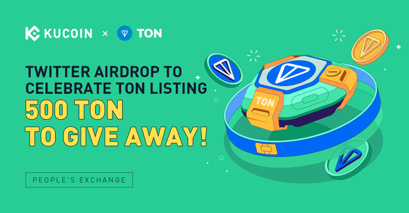 kucoincom's tweet photo. To celebrate the TON listing, we are giving away 500 TON ! 🎉🎉🎉

Complete all the tasks to be one of the 25 lucky winners to receive 20 TON each! 

Airdrop Quests:
✅ Follow @kucoincom and @ton_blockchain on Twitter
✅ Retweet this post and tag 3 friends.