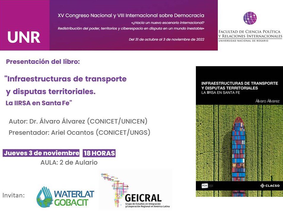 Ariel_Ocantos's tweet photo. Presentación del libro: “Infraestructuras de transporte y disputas territoriales. La #IIRSA en #SantaFe” @CongDemocracia @FCPolitUNR @_CLACSO @waterlatgobacit https://t.co/31qI5JIBtd