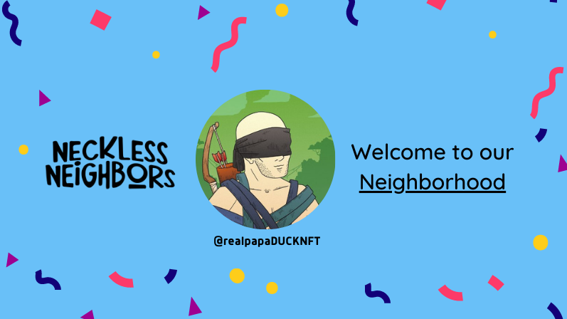 NeighborsList's tweet photo. Welcome @realpapaDUCKNFT.
You are whitelisted in @Necklesneighbor ๐๐ป
#NecklessNeighbor #Solana #NFT https://t.co/EWLZhnI1Y5