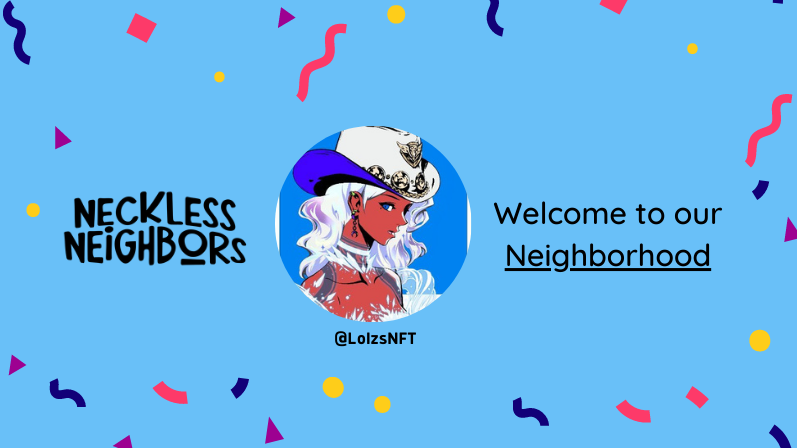 NeighborsList's tweet photo. Welcome @LolzsNFT.
You are whitelisted in @Necklesneighbor ๐๐ป
#NecklessNeighbor #Solana #NFT https://t.co/qPOWBLzxZ0
