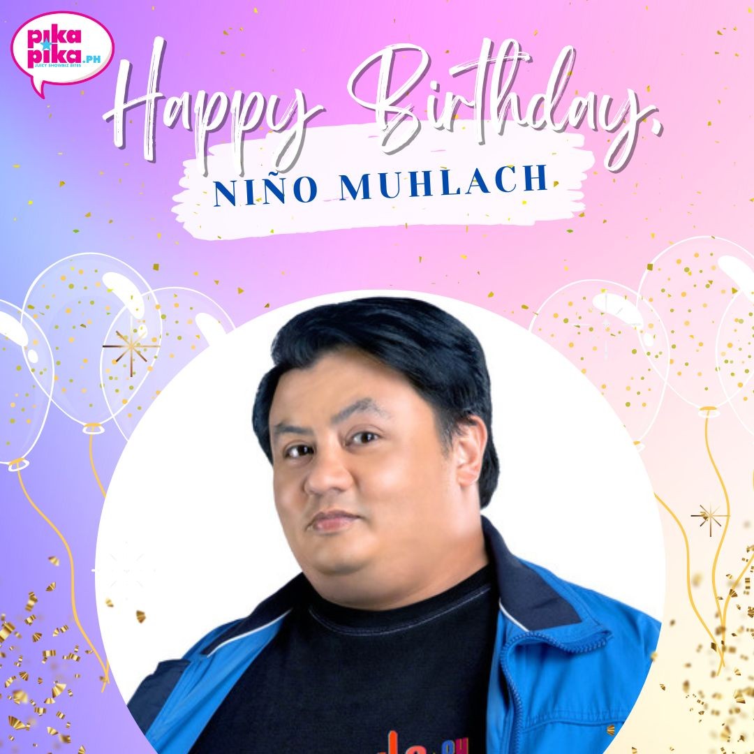 Happy birthday, Niño Muhlach! May your special day be filled with love and cheers.    