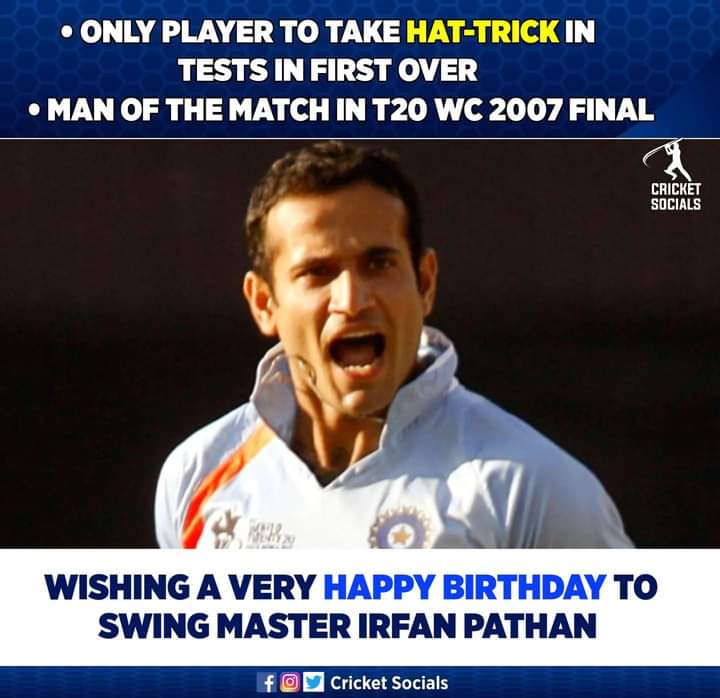  Happy Birthday Irfan Pathan  