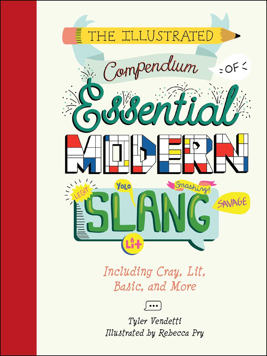 [PDF] read] The Illustrated Compendium of Essential Modern Slang Including Cray, Lit, Basic