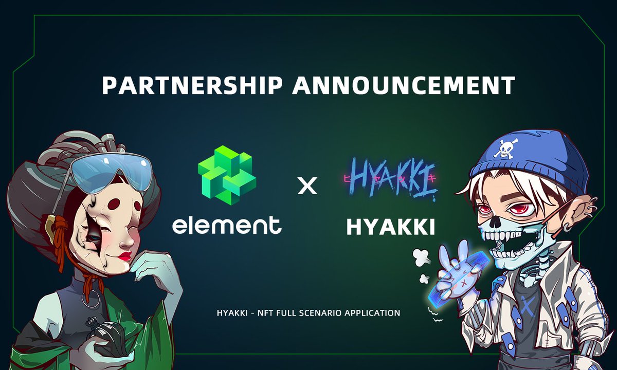 🤩Element x Hyakki

🥂Glad to announce the partnership with @Hyakkifnft 

👺#Hyakki is the first cross-chain project working both on #ETH and #Sol, aiming to build a diverse AR web3 platform

🥳Their collections will be listed on #Element Market.

👹Welcome to join Hyakki World👹