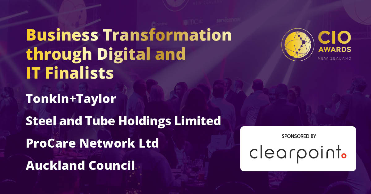 FINALISTS ANNOUNCED! 
Congratulations to the #NZCIO Awards finalists for the Business Transformation through Digital and IT Award: Tonkin+Taylor, Steel and Tube Holdings Limited, ProCare Network Ltd &amp; Auckland Council. 

Thank you Clearpoint for sponsoring this award!