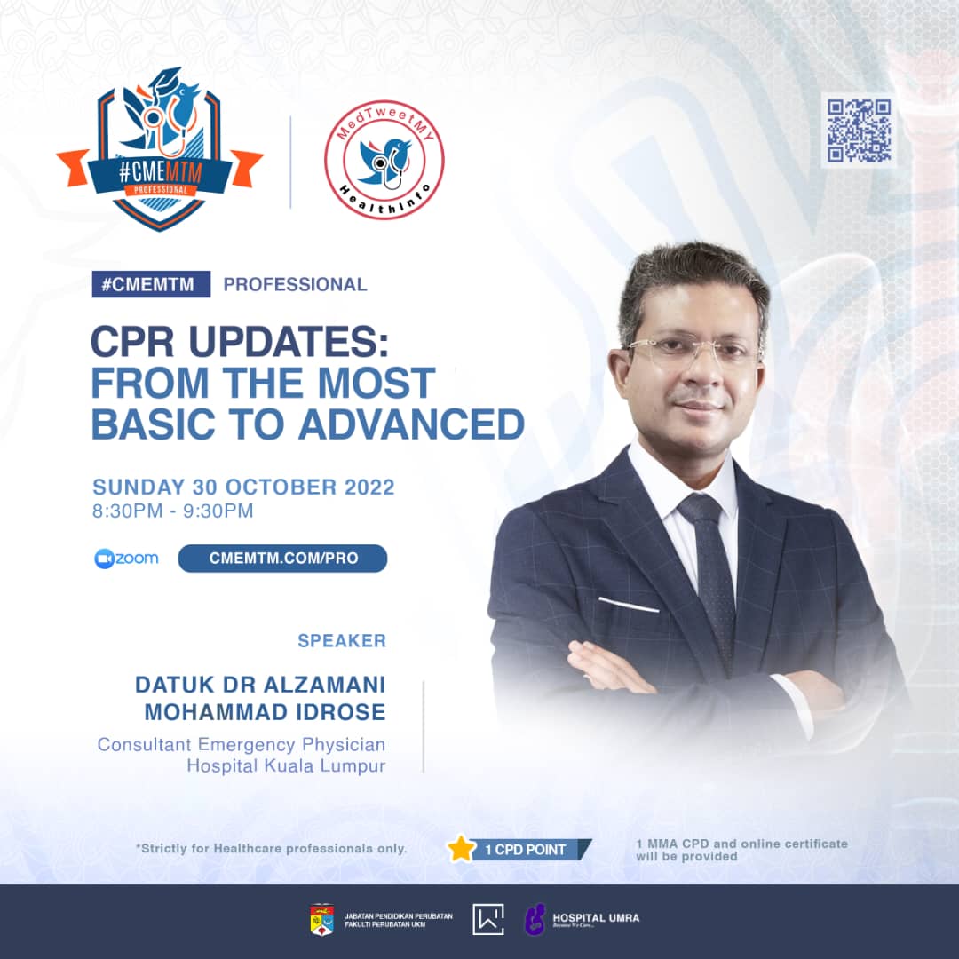 Assalamualaikum and a very good day.

MedTweetMY Professional is hosting  a webinar session with a hot topic of “CPR updates: from the most basic to advanced”. 

Datuk Dr Alzamani Mohammad Idrose, a consultant emergency physician from Hospital Kuala Lumpur will share his