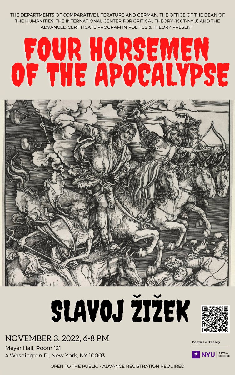On Thursday, November 3rd at 6 PM, NYU Comp Lit will host Four Horsemen of the Apocalypse - a talk by Slavoj Žižek! More info and registration here: bit.ly/3N8C3Ut