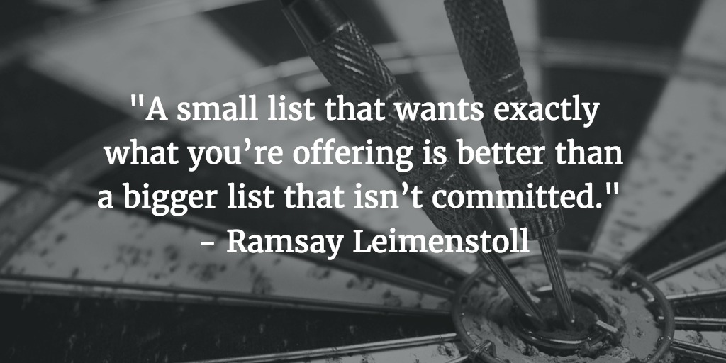 Here is a tip about list building. A small great list that want exactly what you are offering can take you places.