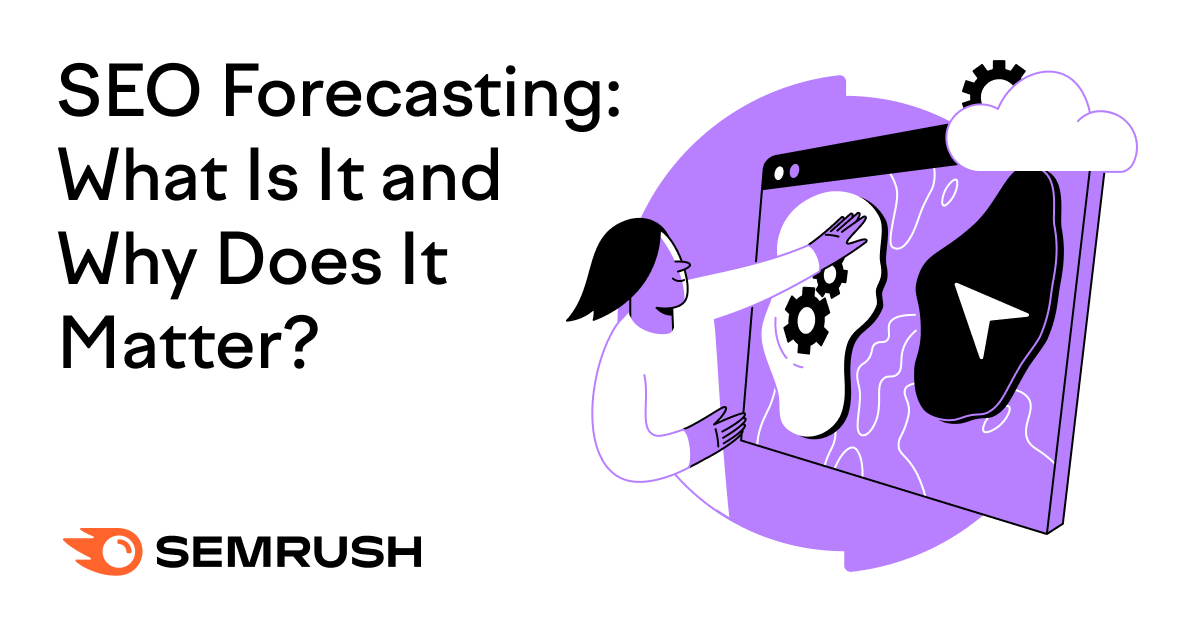 SEO Forecasting: What Is It and Why Does It Matter? bit.ly/3EUy63p
