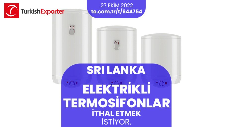 ihracatcomtr's tweet photo. 💡İhracat Fırsatı!
📍Sri Lanka, elektrikli termosifonlar ithal etmek istiyor.
⭐Bu ihracat fırsatının detaylarına erişmek için linke tıkla!
https://t.co/7BsHgxIIee
#turkishexporter #ihracat #export #import #b2b #trade #elektriklitermosifon #termosifon #heater #waterheater https://t.co/oLrsV7qapR
