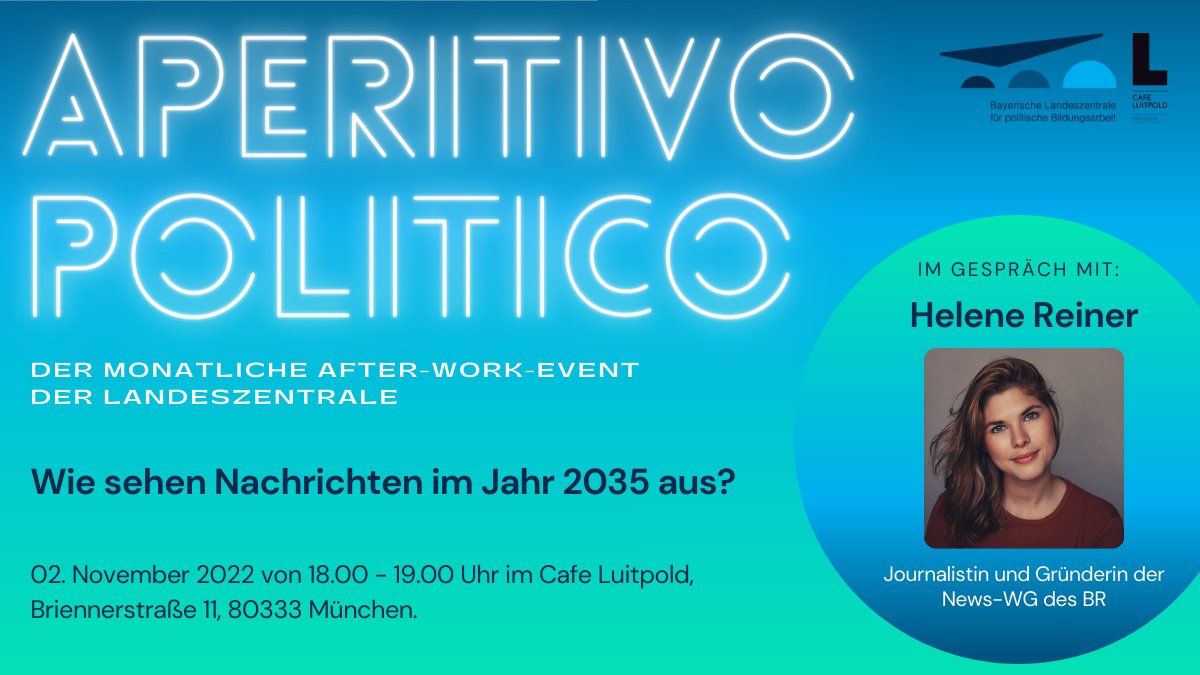 Wie sehen Nachrichten im Jahr 2035 aus? Darüber diskutieren wir am 2.11. beim Aperitivo Politico im <a href="/CafeLuitpold/">Cafe Luitpold</a> mit <a href="/Helene_Reiner/">H</a> von der #NewsWG. 

Melden Sie sich jetzt an: eveeno.com/aperitivo-poli… #politischebildung #future <a href="/BR24/">BR24</a>