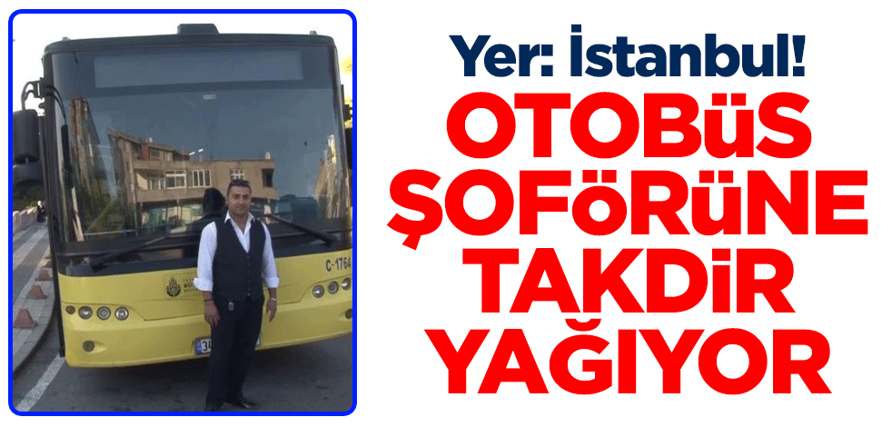 Yer: İstanbul! Otobüs şoförüne takdir yağıyor yeniakit.com.tr/haber/yer-ista…