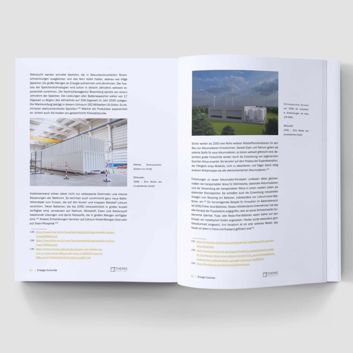 #Energie-Zukünfte behandelt unsere #Speicherlösung. Konzentriert wird sich auf den Umbau der #Stromversorgung und Nutzung #klimaneutral hergestellter Brennstoffe. Dabei werden mögl. Entwicklungen des Energiesystems in Deutschland bis etwa 2050 betrachtet.

eu1.hubs.ly/H0220B-0