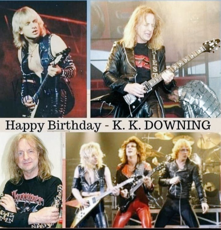 HAPPY BIRTHDAY
K.K.Downing!  October 27, 1951 71
Judas Priest 
Favorite songs? 