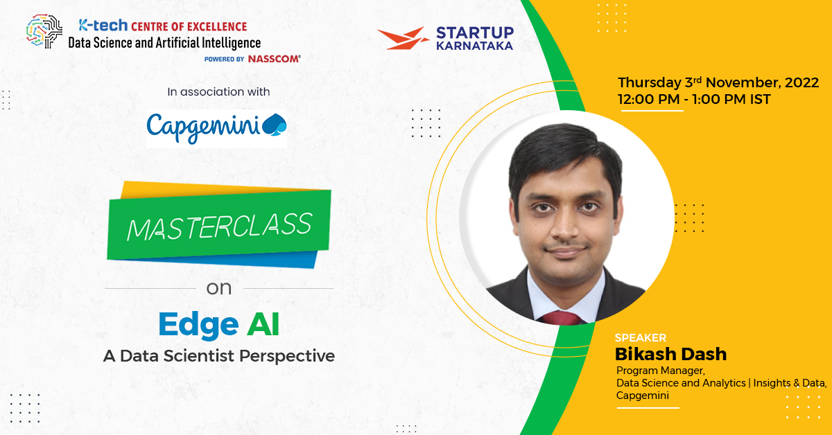 ktech_DSAI's tweet photo. @ktech_DSAI  is glad to welcome Mr. Bikash Dash Portfolio Manager, AI &amp; Data Science- Financial Services at @Capgemini for an enriching Masterclass on Edge AI.Join us to learn more about the opportunities and challenges of Edge AI adoption and deployment - https://t.co/Mg7vYmNQh1 https://t.co/jCfumsfsAO