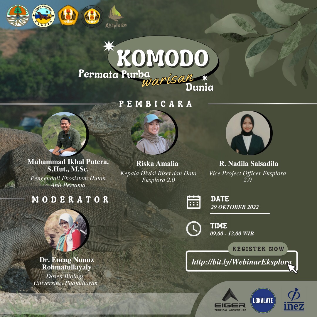 [WEBINAR EKSPLORA 2.0: KOMODO, PERMATA PURBA WARISAN DUNIA]

Hari, Tanggal: Sabtu, 29 Oktober 2022
Waktu: 09.00 - 12.00 WIB 
Platform: Zoom Meeting

Link Pendaftaran:
bit.ly/WebinarEksplora

Save Our Komodo Dragon!

BEM Kema Unpad 2022 Kabinet Garis Depan
