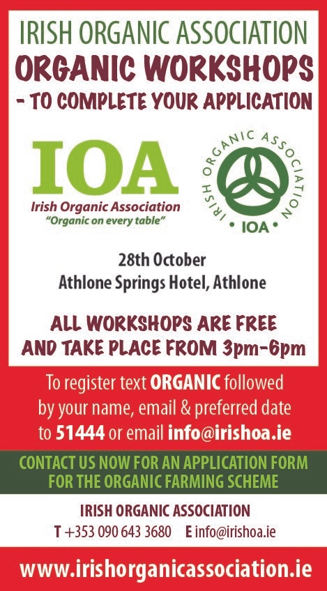 Join us for our final Organic Workshop in Athlone this coming Friday. We will take you through the paperwork to join the Organic Farming Scheme which is now open and closes on December 9th!
