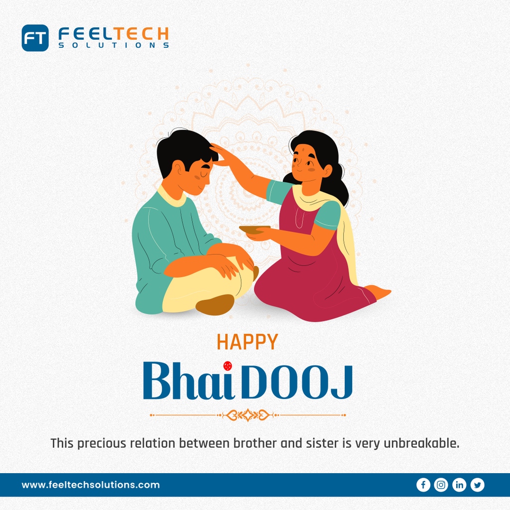 feeltechsol's tweet photo. May the auspicious occasion of Bhai dooj strengthen the relationship between you and your sibling. Happy Bhai dooj.
.
.
.
#happybhaidooj #happydiwali #teamfeeltech #feeltechsolutions https://t.co/zwrm9NIJ4s
