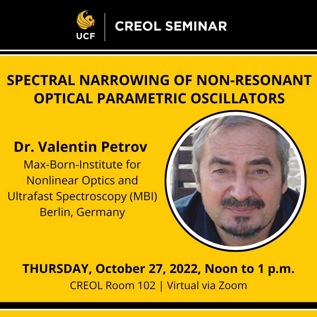 UCF CREOL (@creolatucf) on Twitter photo Looking forward to hosting Dr. Petrov TODAY in person and via Zoom. For more info and the Zoom link: linkin.bio/ucf-creol
#optics #photonics #UCFCREOL #CREOL #seminar Looking forward to hosting Dr. Petrov TODAY in person and via Zoom. For more info and the Zoom link: linkin.bio/ucf-creol
#optics #photonics #UCFCREOL #CREOL #seminar