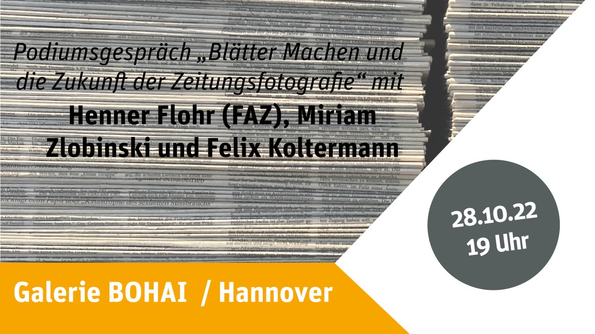Don't miss! Podiumsgespräch „Blätter Machen und die Zukunft der Zeitungsfotografie“ mit @hennerflohr und Miriam Zlobinski moderiert von <a href="/FKoltermann/">Felix Koltermann</a> am 28.10.2022 in der Galerie BOHAI in Hannover #bildredaktion #bildredaktionsfsorschung #pressefotografie #fotojournalismus