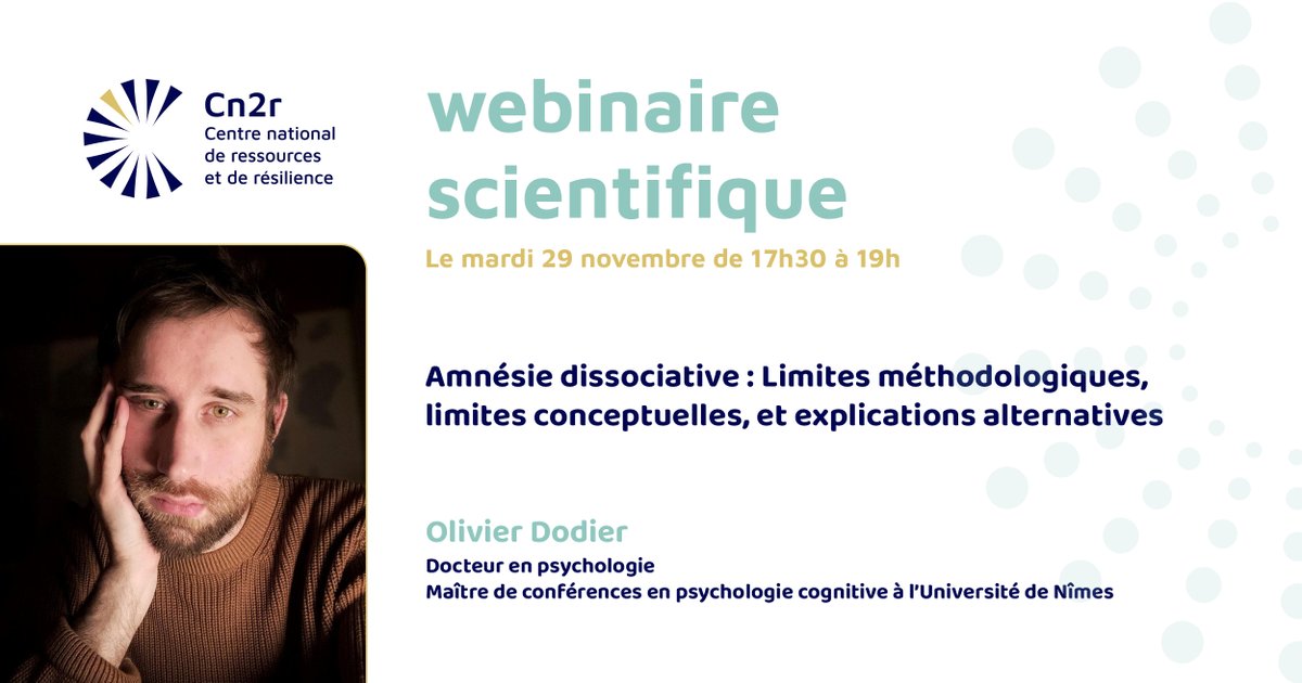 CN2R_France's tweet photo. 📢 Nouveau webinaire ! Nous accueillons @olivierdodier, docteur en psychologie et MCF en psychologie cognitive à @unimesfr sur le thème de l'amnésie dissociative le 29/11 à 17h30. 
👉 Informations et inscriptions sur : https://t.co/sEZAr4kq2X 
Nous vous attendons nombreux ! https://t.co/stXrm34bJr