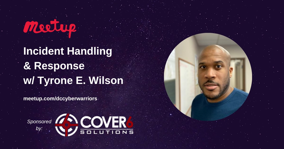 Cover6Solutions's tweet photo. #ICYMI Incident Handling & Response w/ Tyrone E. Wilson @tywilson21 #Cybersecurity #InfoSec #Intro2Cyber https://t.co/TZxrxJZ6Vp https://t.co/FzJoJA8A65