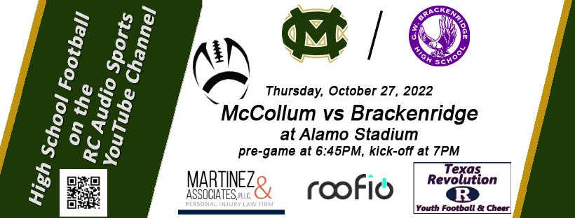 Streaming McCollum vs Brackenridge at Alamo Stadium tonight. Join us. 

youtube.com/c/RCAudioSports