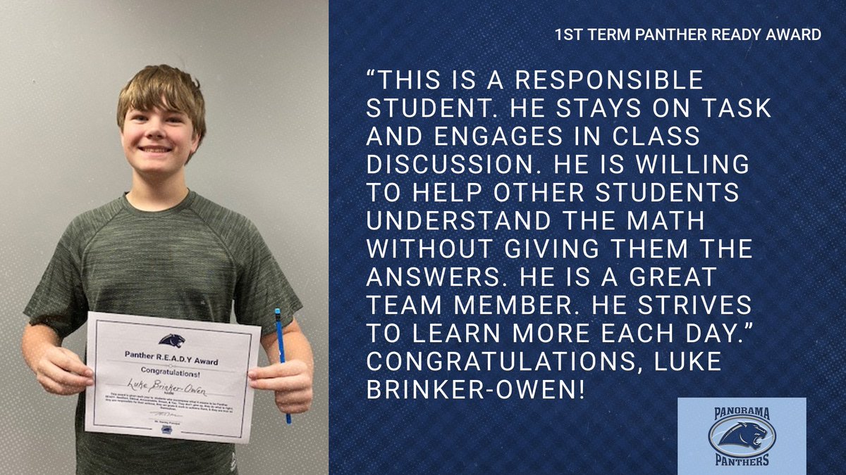 Panther R.E.A.D.Y. Award TERM 1 winners:   
The Panther R.E.A.D.Y. Award is given each term to students who encompass what it means to be Panther R.E.A.D.Y.   
Resilient
Ethical
Accountable
Dream
YOU!
Congratulations, Panthers!