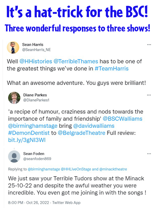 Three great shows, three amazing tweets!
Thank you all!
#terriblethames #demondentist  #terribletudors
