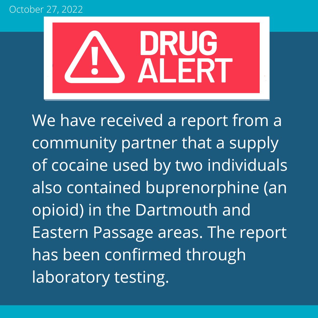 HealthNS's tweet photo. #DrugAlert for October 27, 2022: We have received a report from a community partner that a supply of cocaine used by two individuals also contained buprenorphine (an opioid) in the Dartmouth and Eastern Passage areas.

The report has been confirmed through laboratory testing. https://t.co/L9cfx9oQ8m