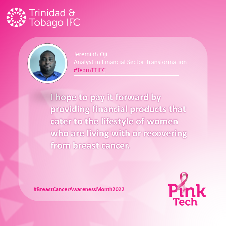 payment_co's tweet image. We invited our colleague, Jeremiah Oji, Financial Sector Transformation Analyst to share his thoughts on how he would like to contribute towards the needs of women fighting and recovering from breast cancer.

#PinkTech #BreastCancerAwareness2022 #TeamTTIFC #TrinidadandTobagoIFC”