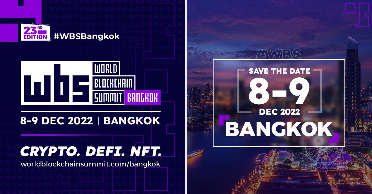The 23rd global edition of World Blockchain Summit is set to take place in Bangkok on 8,9 December 2022! The countdown has already begun! Get your tickets today: worldblockchainsummit.com/bangkok/#book-… #WBSBangkok #blockchaintechnology #wbs #asean #Bangkok #BangkokEvent #investorconnect l