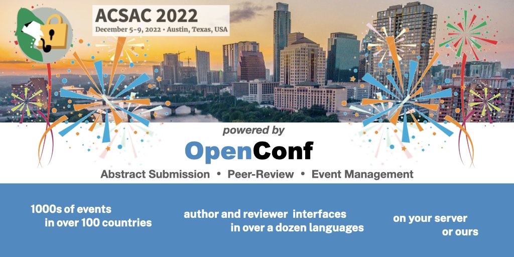 Celebrating 20 years of @OpenConf powering the Annual Computer Security Applications Conference – our very first event! Check out the 2022 program at acsac.org/2022/program/ @ACSAC_Conf #ACSAC2022 #Austin #Texas #event #eventprofs