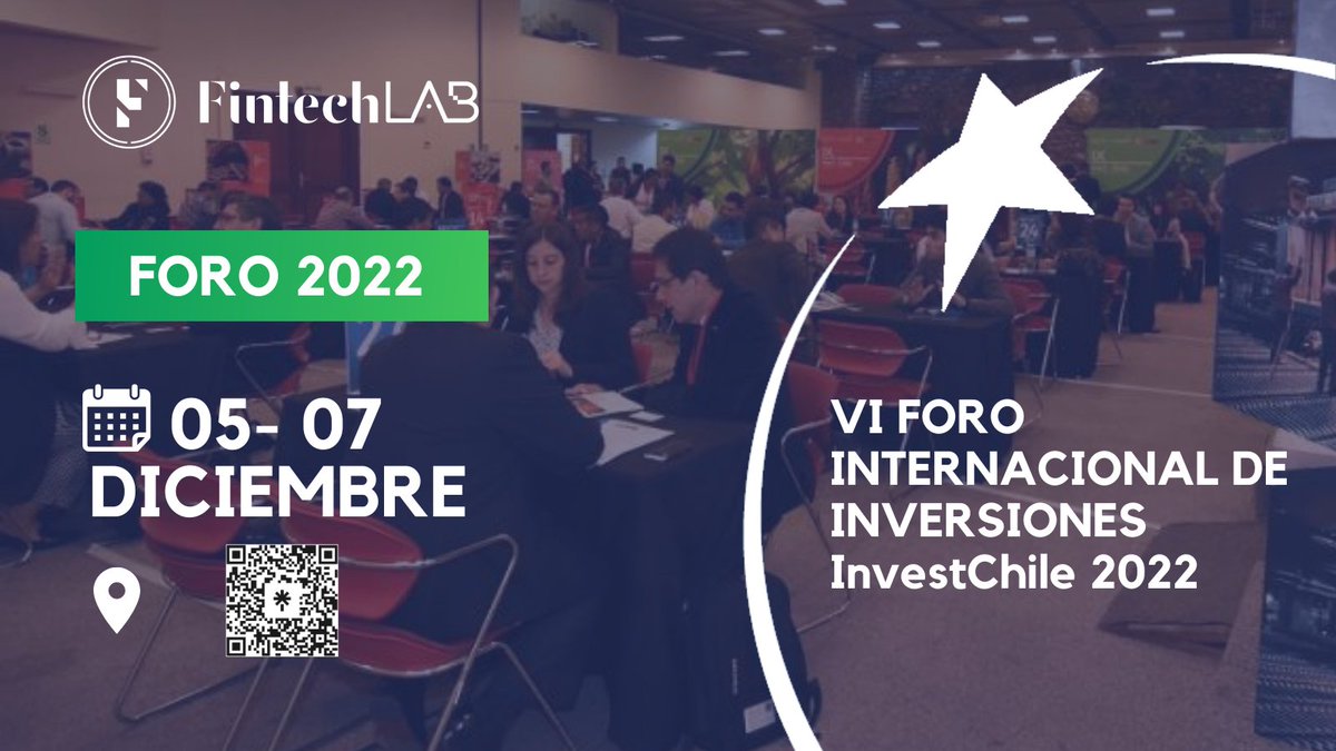 fintechlab_la's tweet photo. Hola Comunidad! Les contamos que FintechLab estará participando el 5, 6 y 7 de Diciembre en el VI Foro Internacional de Inversiones InvestChile 2022, organizado por InvestChile, ProChile. Unete aquí: https://t.co/Ky8Zhz1HJx https://t.co/ao7oWVl5nD
