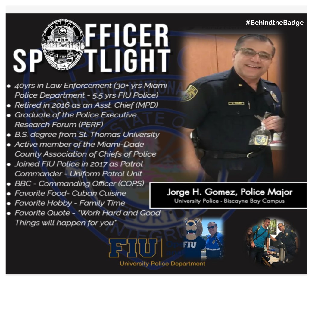FIUPOLICE's tweet photo. #BehindTheBadge - 👮 MEET Major J. Gomez, @Jorgehgomez2383 Commanding Officer at the FIU- Biscayne Bay Campus #FIUPolce #HumanizingTheBadge #FIUBBC #FIUCOPS #FIU #OfficerSpotlight #MiamiPoliceDepartment #FIUPD https://t.co/AYZdp1uLVZ