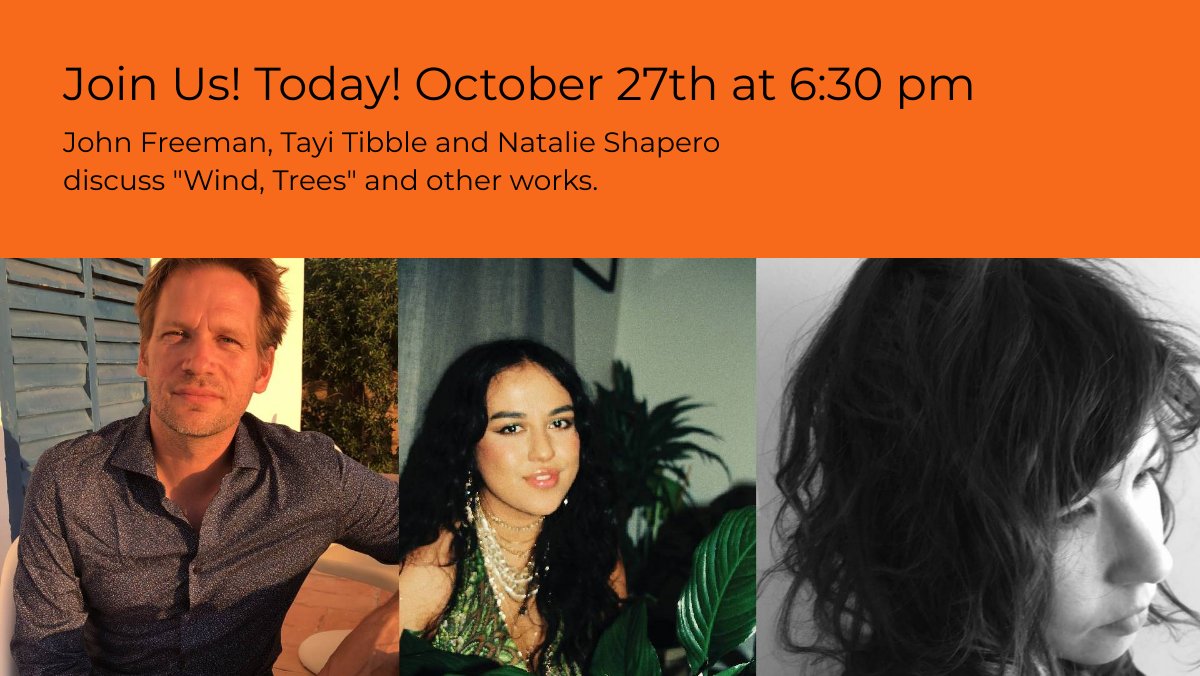 Today, Thursday October 27th at 6:30 pm - John Freeman, Tayi Tibble, and Natalie Shapero discusses 'Wind, Trees' and other selected works. - mailchi.mp/dieselbookstor…