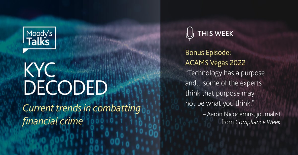 Moodys's tweet photo. Miss out on #ACAMSVegas this year? We've got you covered. In less than 22 minutes, attendees Annegret Funke and @anic89 share their takeaways on #compliance topics like US beneficial ownership, #crypto, and tech in this special KYC Decoded bonus episode: https://t.co/lBL07Kbeou https://t.co/hVScm4lCb2