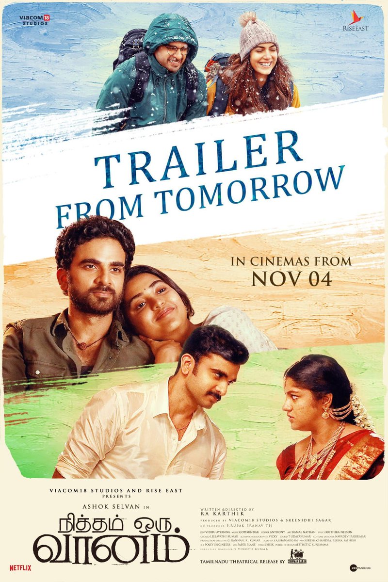 #NithamOruVaanam trailer from tomorrow! TN release by @Cinemakaaranoff In cinemas from Nov 4th @Rakarthik_dir @AshokSelvan @riturv @Aparnabala2 @shivathmikaR @AndhareAjit @PentelaSagar @GopiSundarOffl @vidhu_ayyanna @editoranthony @Viacom18Studios @riseeastcre