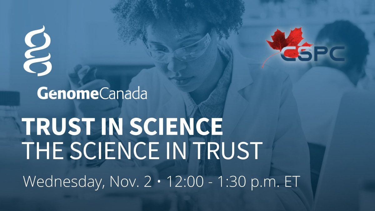 How do we build public trust science and its applications? Join @GenomeCanada's #CSPC2022 pre-conference session (704), 'Trust in Science: The Science in Trust.' 🗓️ Nov. 2, 12:00 p.m. ET 📲 sched.co/1C8gW #GenomicsInSociety