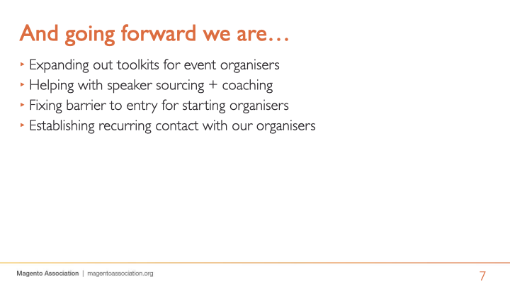 jhuskisson's tweet photo. Here are my slides from the Events Committee update at the @MagentoAssoc Town Hall today (part 2) #MATownHall https://t.co/dDL7xsUZt5