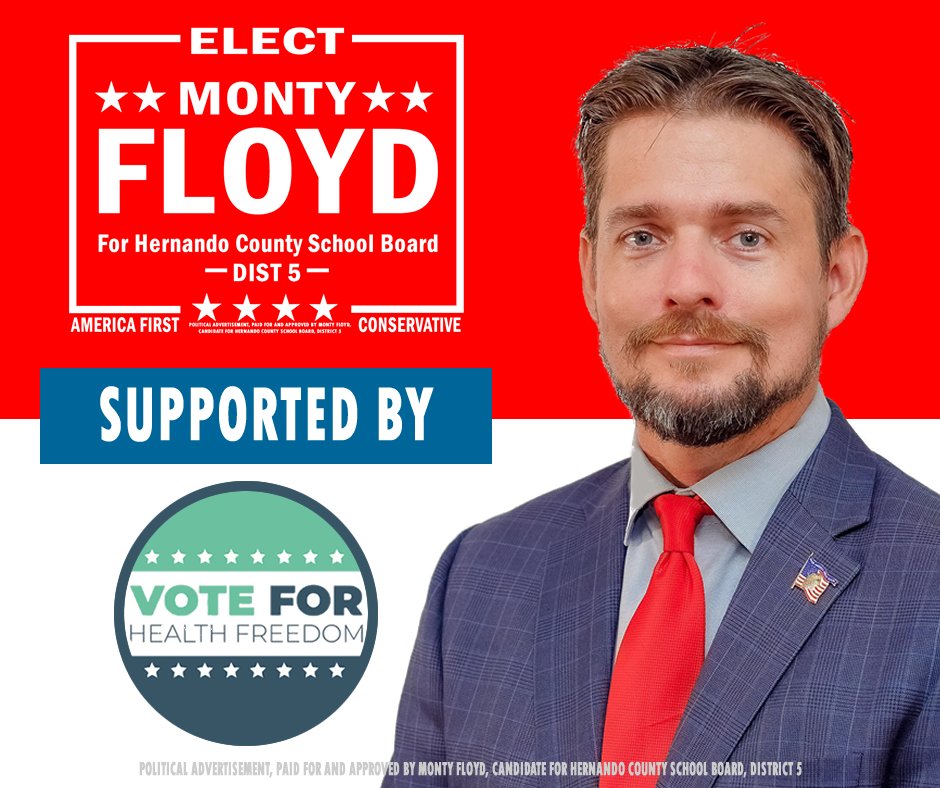TheMontyFloyd's tweet photo. @standforhealth1 - Thank you for supporting my campaign as the ONLY candidate for the District 5 seat on the #HernandoCounty School Board who will fight to:

👉 Oppose mask mandates
👉 Defend the medical freedom
👉 Defend parental rights
👉 Oppose mandatory vax

#VoteMontyFloyd https://t.co/LjybUUmVhC