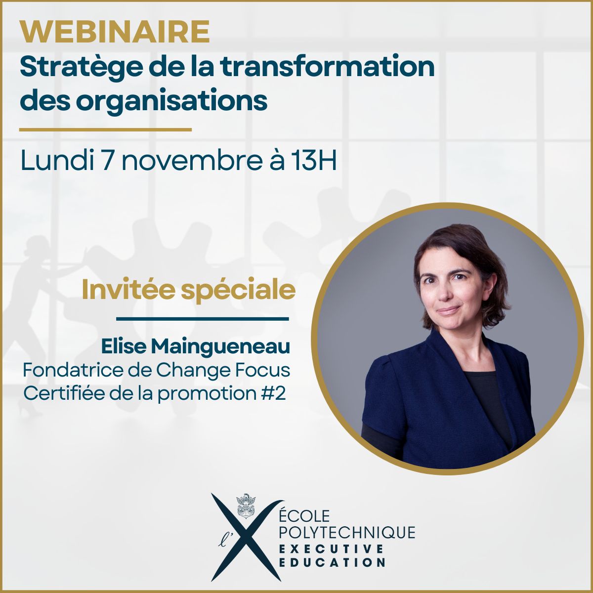 PolytechniqueE's tweet photo. 𝗪𝗘𝗕𝗜𝗡𝗔𝗜𝗥𝗘]⚡️Stratège de la transformation des organisations
📣 Elise Maingueneau, fondatrice de Change Focus, vous donne 𝗥𝗗𝗩 𝗹𝗲 𝟳 𝗻𝗼𝘃𝗲𝗺𝗯𝗿𝗲 pour vous partager son expérience de formation !
Pour vous inscrire👉 https://t.co/9VG3Y5GTWI
#Leadership #Startégie https://t.co/auw9dbX7aa