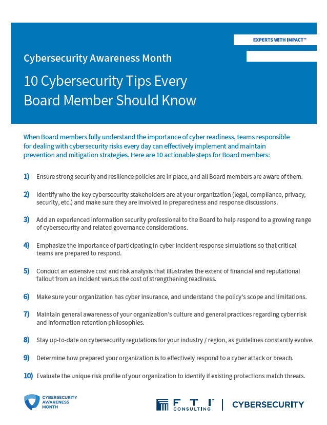 Here are 10 actionable steps Board members can take to ensure their organizations are prepared to deal with cybersecurity risks and can implement prevention strategies: