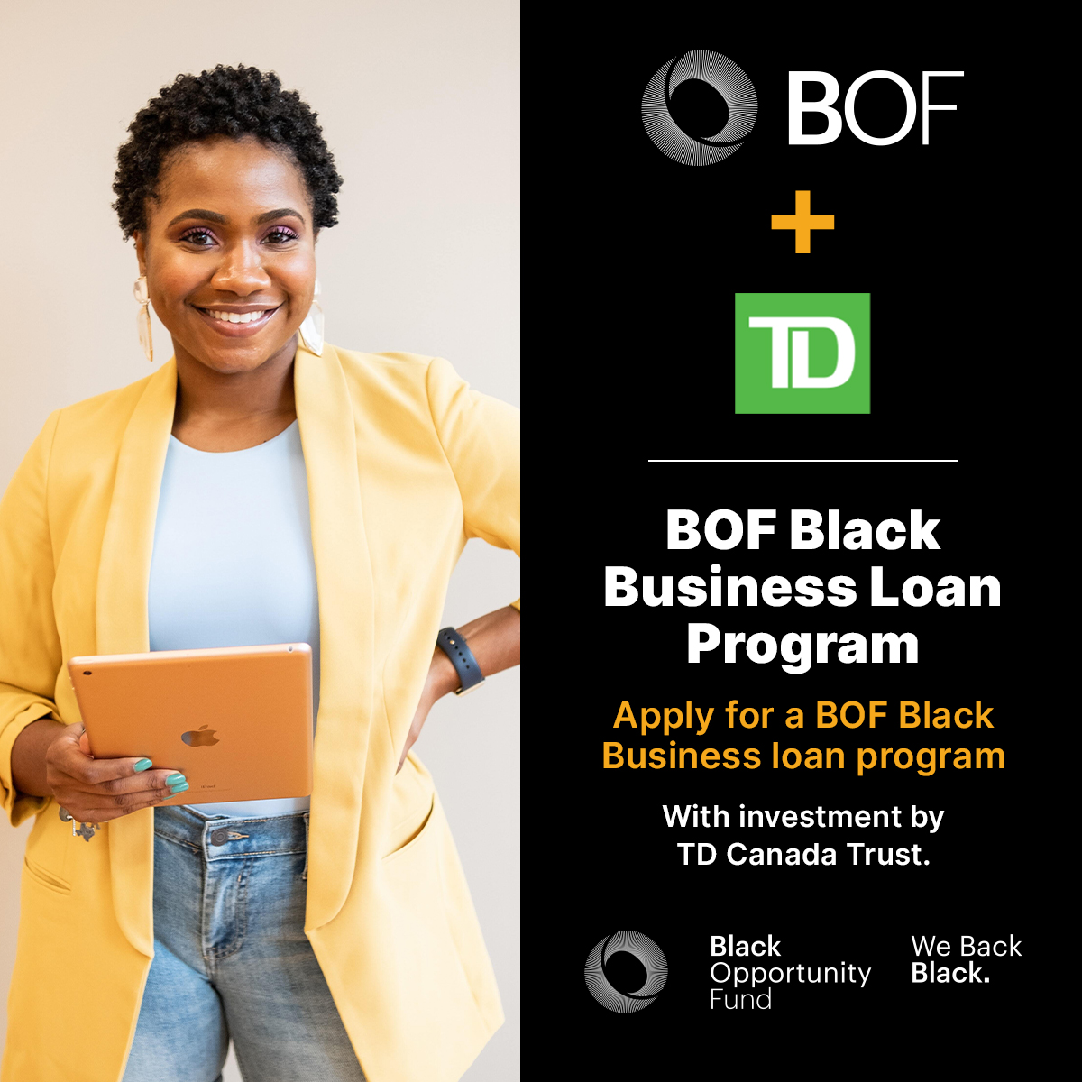 If you are a Black Canadian entrepreneur who has been declined lending by a bank, you may qualify to apply for a loan to help advance your business through BOF’s new inclusive lending program supported by <a href="/td_canada/">TD (Canada)</a> and <a href="/acbn_canada/">ACBN Canada</a>. Check your eligibility bit.ly/3TJXygS