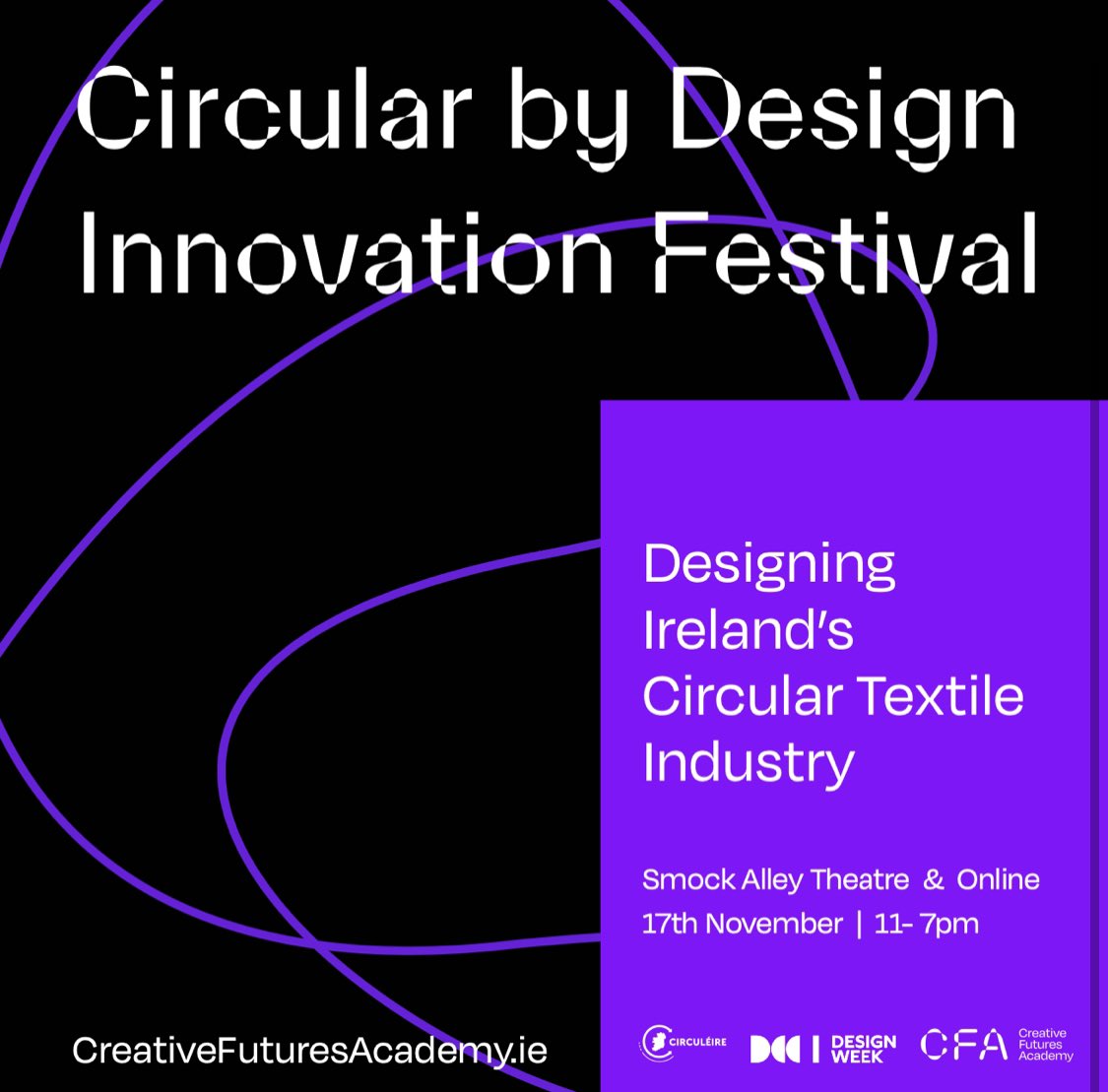 The 1st #CircularbyDesign Innovation Festival in Ireland takes place on Thurs. 17th Nov. @smockalley as part of #DesignWeekIreland Co-hosted by @creativefutur16 @NCAD_Dublin & DCCI, made possible with the support of @circuleire Innovation Fund. bit.ly/3FmNINn
